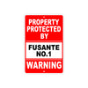 Property Protected by Fusante No.1 Gun Pistol Rifle Revolver Warning Aluminum Metal Plate Sign