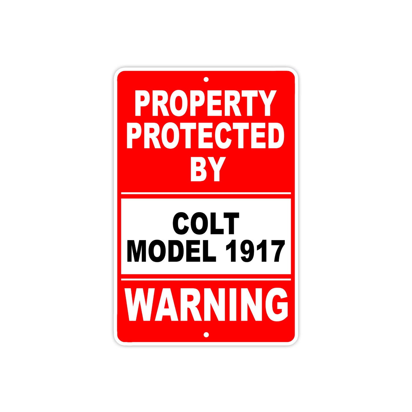 Property Protected by Colt Mo1917 Gun Pistol Rifle Revolver Aluminum Metal Plate Sign