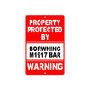 Property Protected by Browning M1917 Bar Gun Pistol Rifle Revolver Aluminum Metal Plate Sign