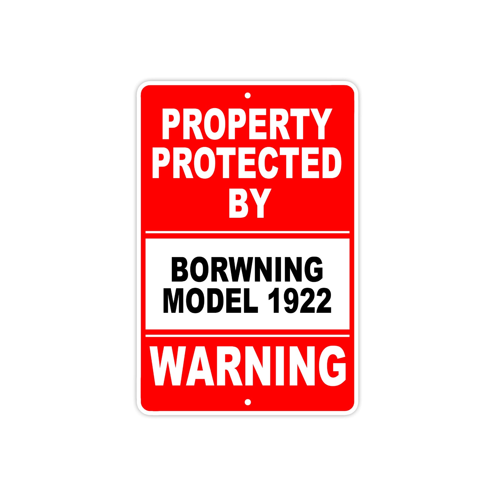Property Protected by Browning Model Br 1922 Gun Pistol Rifle Revolver Aluminum Metal Plate Sign
