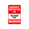 Property Protected by Walther Ppk Gun Pistol Rifle Revolver Warning Aluminum Metal Plate Sign