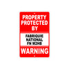 Property Protected by Fabriquie National Fn M2hb Gun Rifle Revolver Aluminum Metal Plate Sign