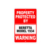 Property Protected by Beretta Model 1934 Gun Pistol Rifle Revolver Aluminum Metal Plate Sign