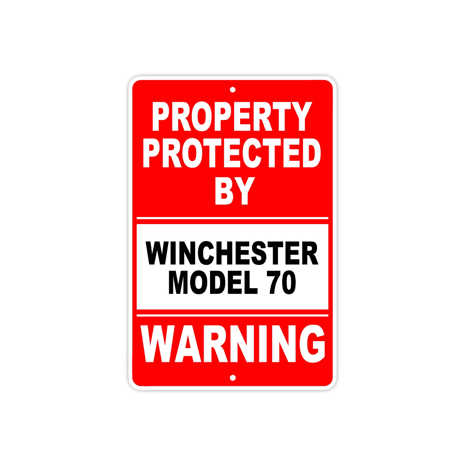 Property Protected by Winchester Model 70 Gun Pistol Rifle Revolver Aluminum Metal Plate Sign