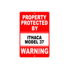 Property Protected by Ithaca Model 37 Gun Pistol Rifle Revolver Aluminum Metal Plate Sign