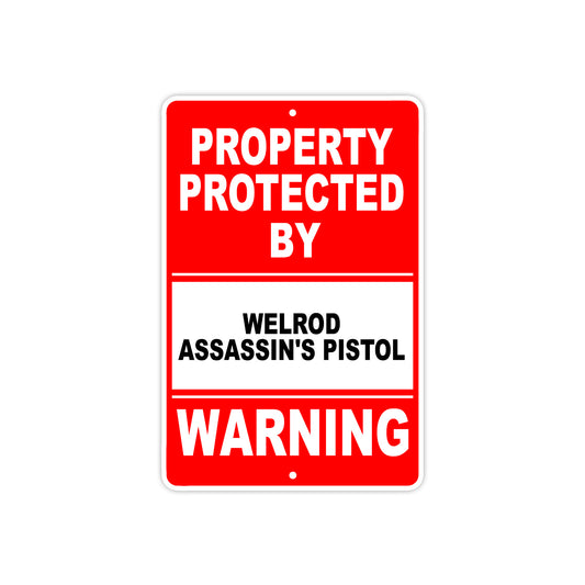Property Protected by Welrod Assassin's Gun Rifle Revolver Aluminum Metal Plate Sign