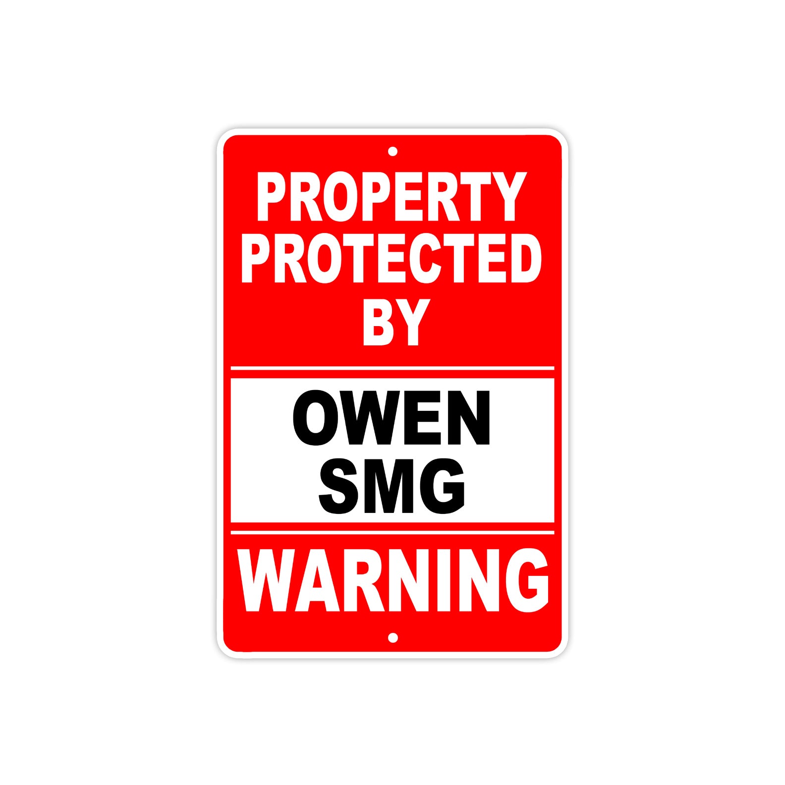 Property Protected by Owen Smg Gun Pistol Rifle Revolver Warning Aluminum Metal Plate Sign