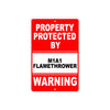 Property Protected by M1A1 Flamethrower Gun Pistol Rifle Revolver Aluminum Metal Plate Sign