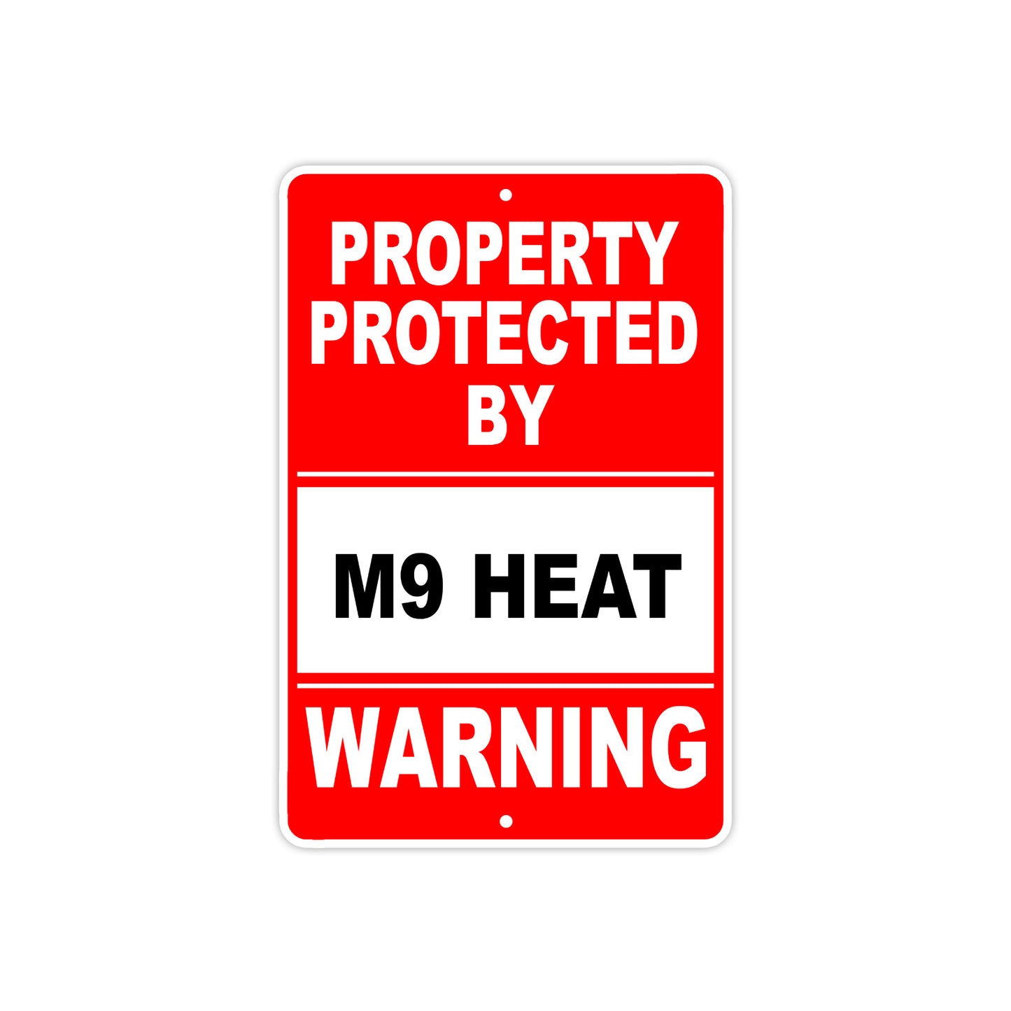 Property Protected by M9 Heat Gun Pistol Rifle Revolver Warning Aluminum Metal Plate Sign