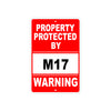 Property Protected by M17 Gun Pistol Rifle Revolver Warning Aluminum Metal Plate Sign