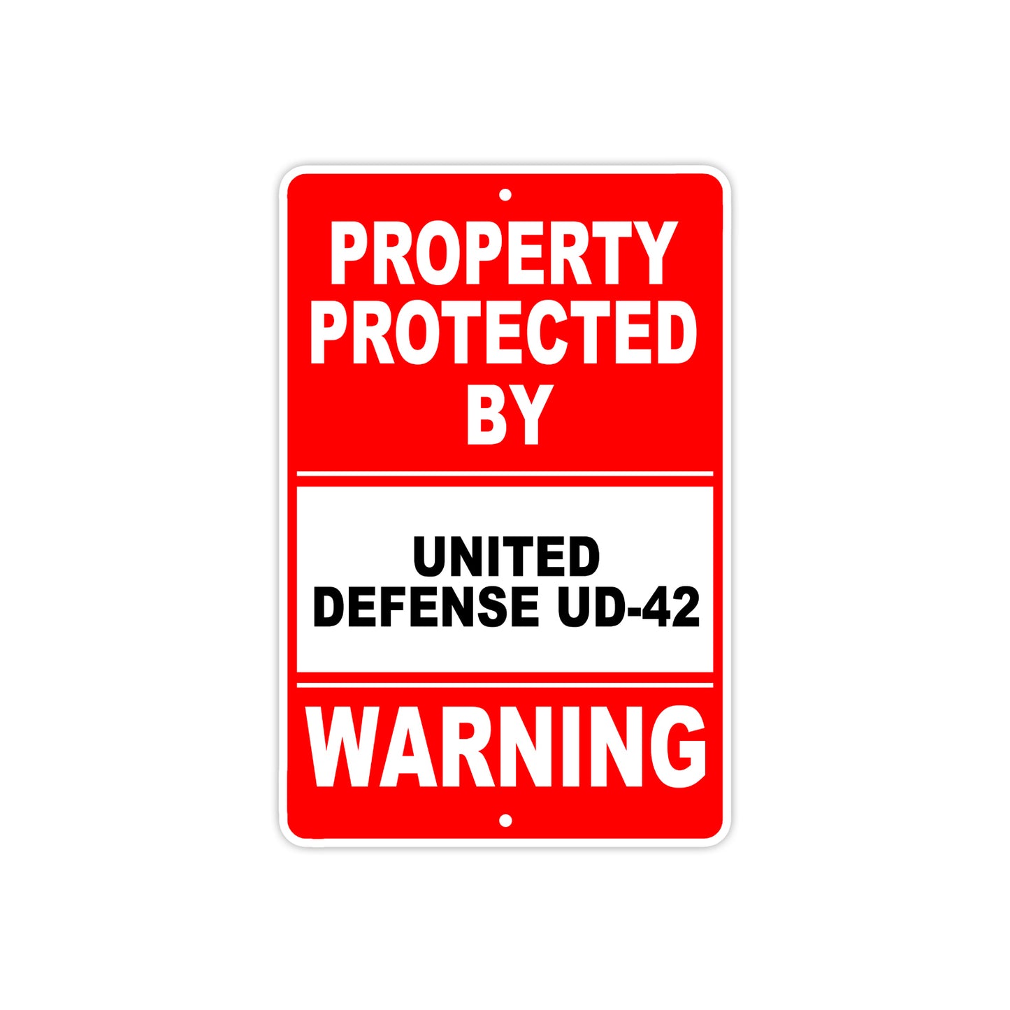 Property Protected by United Defense UD-42 Gun Pistol Rifle Revolver Aluminum Metal Plate Sign