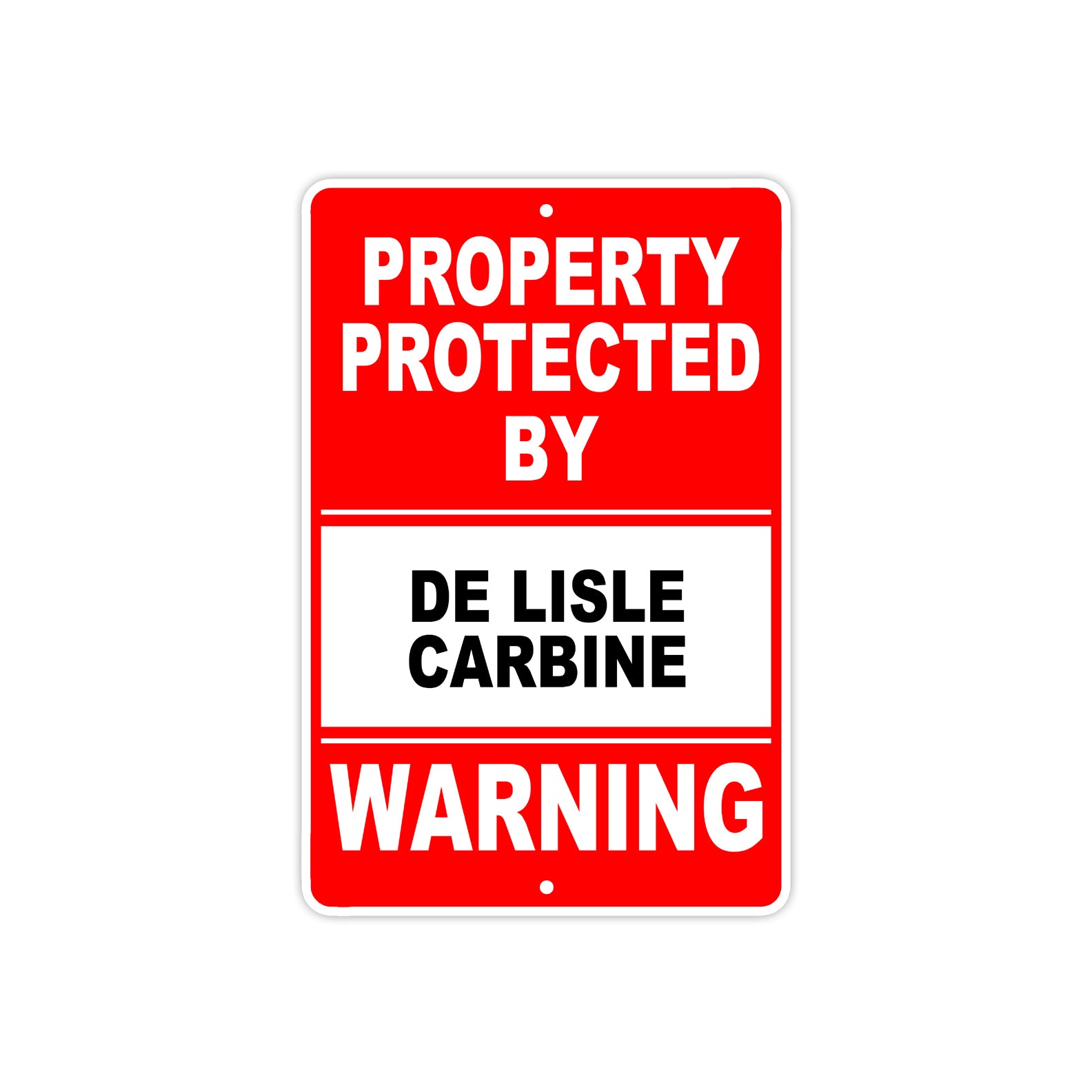 Property Protected by De Lisle Carbine Gun Pistol Rifle Revolver Aluminum Metal Plate Sign
