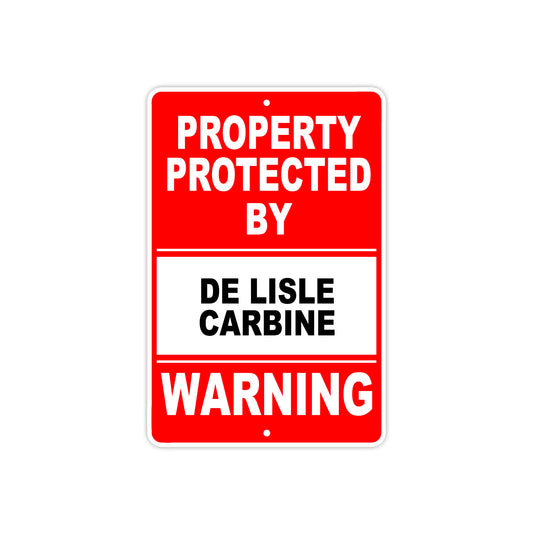 Property Protected by De Lisle Carbine Gun Pistol Rifle Revolver Aluminum Metal Plate Sign