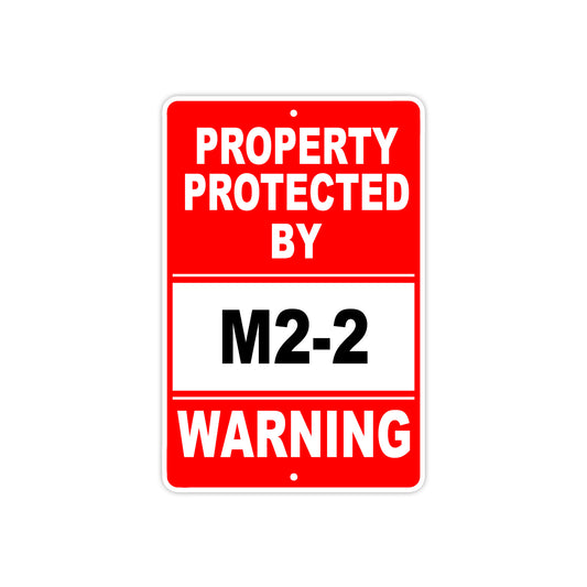 Property Protected by M2-2 Gun Pistol Rifle Revolver Warning Aluminum Metal Plate Sign