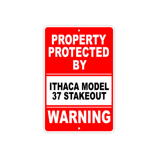 Property Protected by Ithaca Model 37 Stakeout Gun Rifle Revolver Aluminum Metal Plate Sign