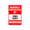 Property Protected by IWI UZI Gun Pistol Rifle Revolver Warning Aluminum Metal Plate Sign