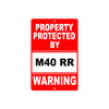 Property Protected by M40 RR Gun Pistol Rifle Revolver Warning Aluminum Metal Plate Sign