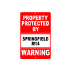 Property Protected by Springfield M14 Gun Pistol Rifle Revolver Aluminum Metal Plate Sign