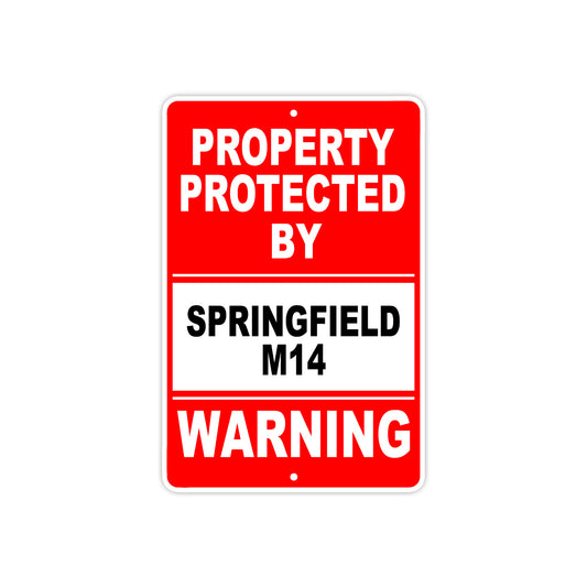 Property Protected by Springfield M14 Gun Pistol Rifle Revolver Aluminum Metal Plate Sign