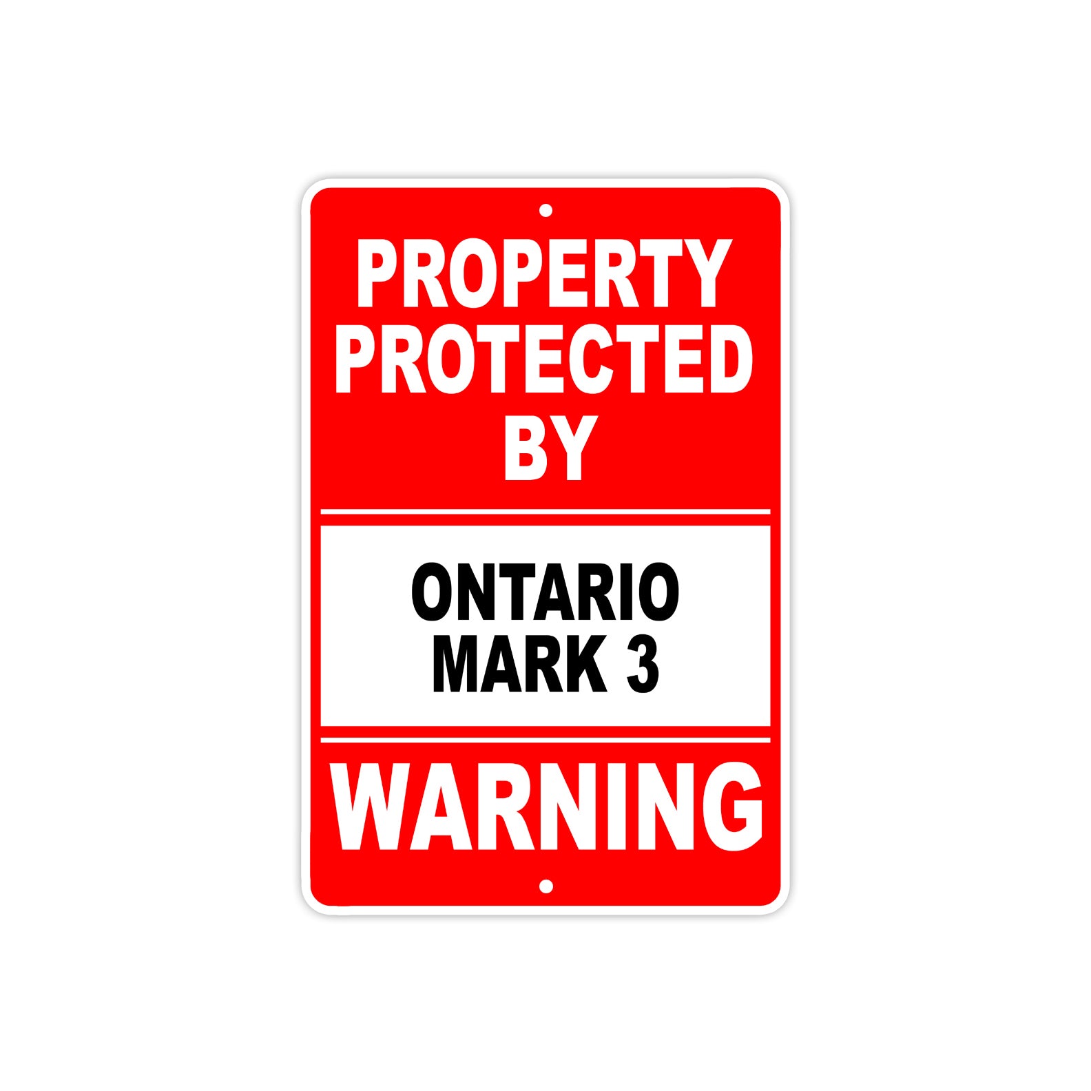 Property Protected by Ontario Mark 3 Gun Pistol Rifle Revolver Warning Aluminum Metal Plate Sign