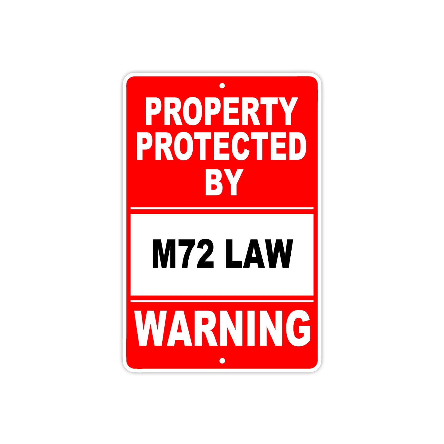 Property Protected by M72 Law Gun Pistol Rifle Revolver Warning Aluminum Metal Plate Sign