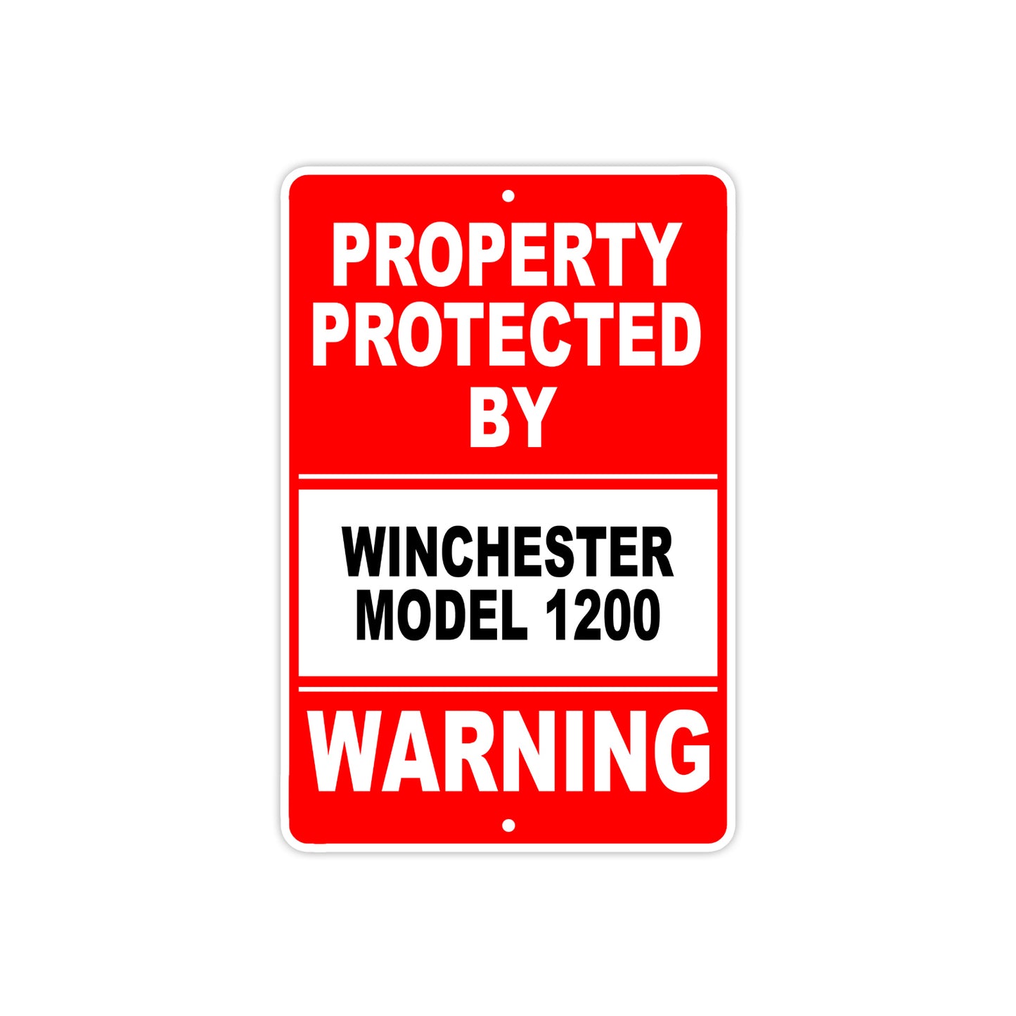 Property Protected by Winchester Model 1200 Gun Pistol Rifle Revolver Aluminum Metal Plate Sign