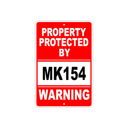 Property Protected by MK154 Gun Pistol Rifle Revolver Warning Aluminum Metal Plate Sign