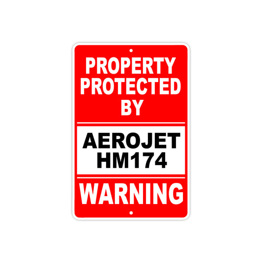 Property Protected by Aerojet HM174 Gun Pistol Rifle Revolver Warning Aluminum Metal Plate Sign