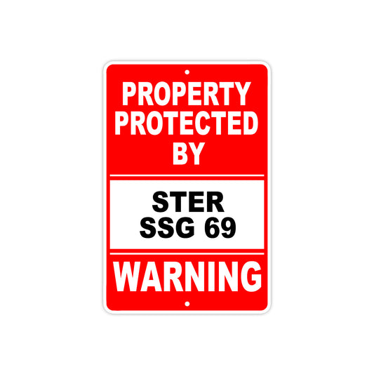 Property Protected by Ster SSG 69 Gun Pistol Rifle Revolver Warning Aluminum Metal Plate Sign