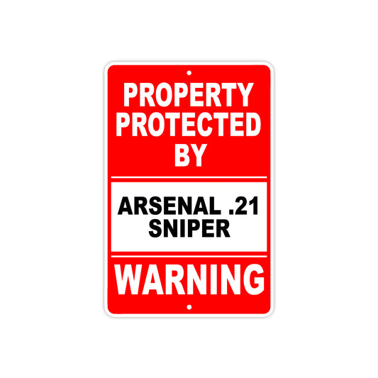 Property Protected by Arsenal, 21 Sniper Gun Pistol Rifle Revolver Aluminum Metal Plate Sign