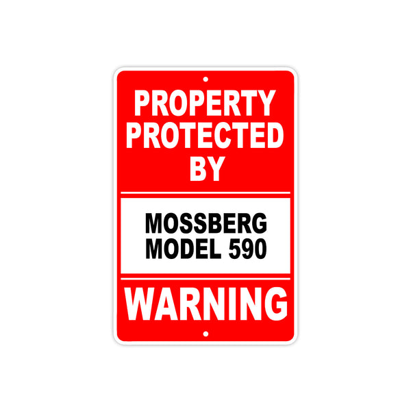 Property Protected by Mossberg Model 590 | Gun Model Sign - Sign Fever