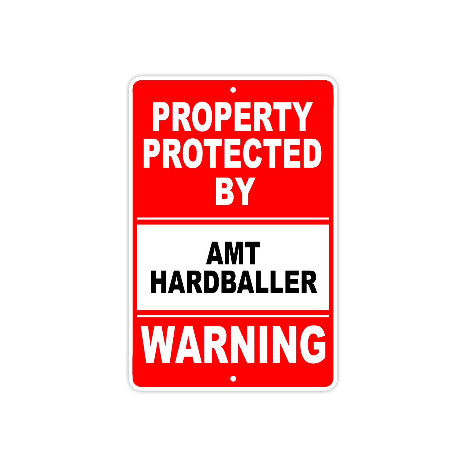 Property Protected by Amt Hardballer Gun Pistol Rifle Revolver Warning Aluminum Metal Plate Sign
