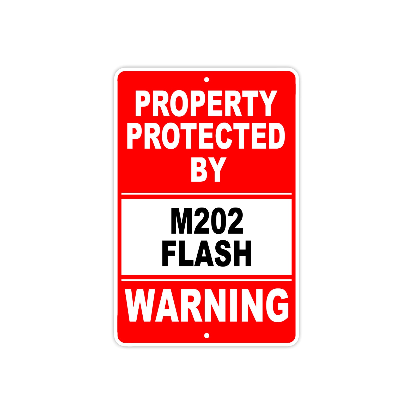 Property Protected by M202 Flash Gun Pistol Rifle Revolver Warning Aluminum Metal Plate Sign