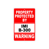 Property Protected by IMI B-300 Gun Pistol Rifle Revolver Warning Aluminum Metal Plate Sign