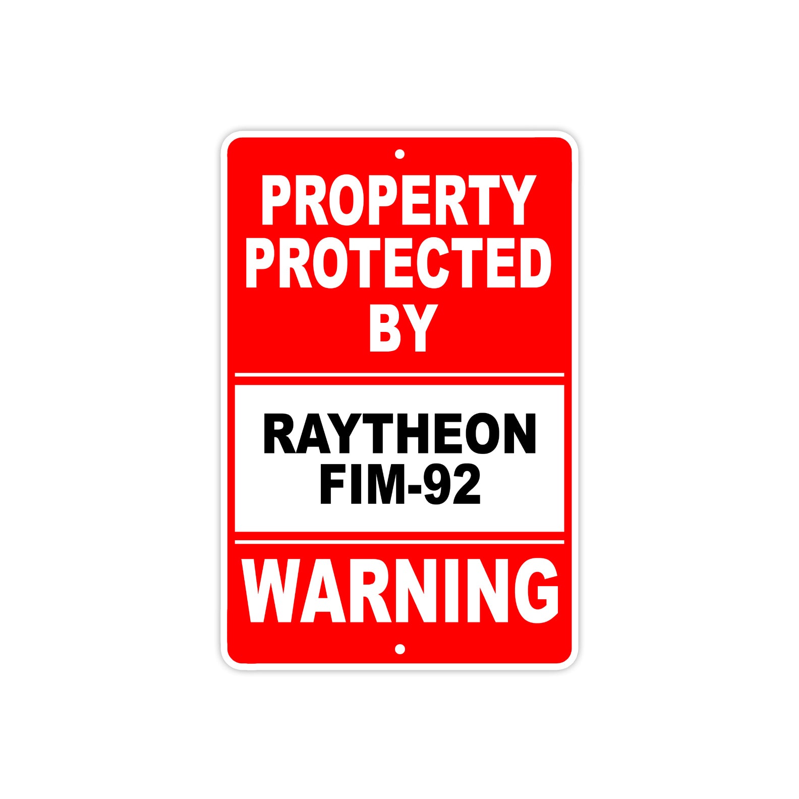 Property Protected by Raytheon FIM-92 Gun Pistol Rifle Revolver Aluminum Metal Plate Sign