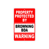 Property Protected by Browning Bda Gun Pistol Rifle Revolver Warning Aluminum Metal Plate Sign