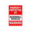 Property Protected by McDonnell Douglas Gun Pistol Rifle Revolver Aluminum Metal Plate Sign
