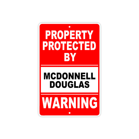 Property Protected by McDonnell Douglas Gun Pistol Rifle Revolver Aluminum Metal Plate Sign