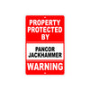 Property Protected by Pancor Jackhammer Gun Pistol Rifle Revolver Aluminum Metal Plate Sign