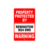 Property Protected by Remingtom M24 SWS Gun Pistol Rifle Revolver Aluminum Metal Plate Sign