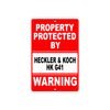 Property Protected by Heckler & Koch HK G41 Gun Pistol Rifle Revolver Aluminum Metal Plate Sign