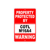 Property Protected by Colt M16A4 Gun Pistol Rifle Revolver Warning Aluminum Metal Plate Sign