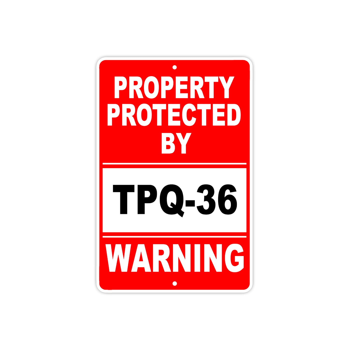 Property Protected by TPQ-36 Gun Pistol Rifle Revolver Warning Aluminum Metal Plate Sign