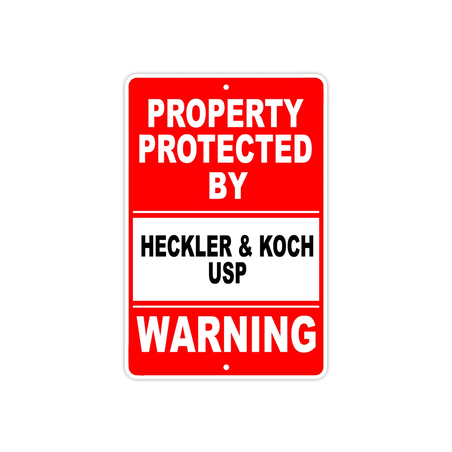 Property Protected by Heckler & Koch Usp Gun Pistol Rifle Revolver Aluminum Metal Plate Sign