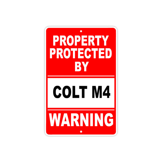 Property Protected by Colt M4 Gun Pistol Rifle Revolver Warning Aluminum Metal Plate Sign
