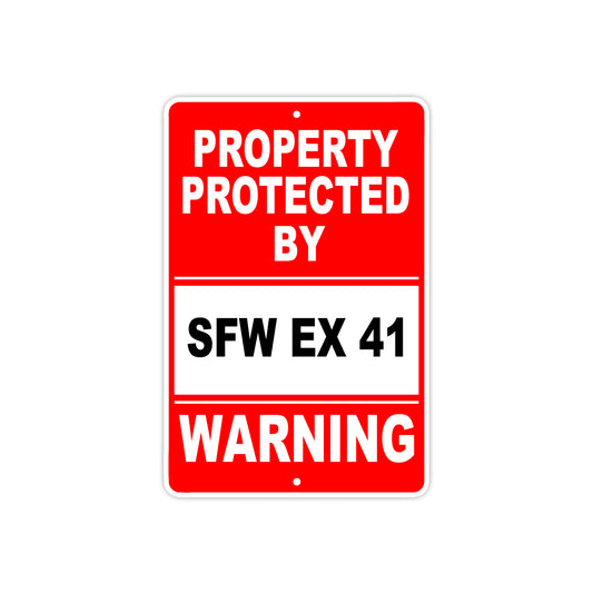 Property Protected by Sfw Ex 41 Gun Pistol Rifle Revolver Warning Aluminum Metal Plate Sign