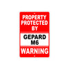 Property Protected by Gepard M6 Gun Pistol Rifle Revolver Warning Aluminum Metal Plate Sign