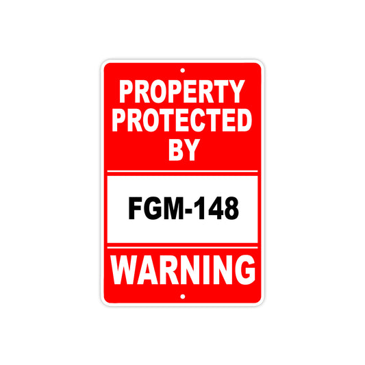 Property Protected by FGM-148 Gun Pistol Rifle Revolver Warning Aluminum Metal Plate Sign
