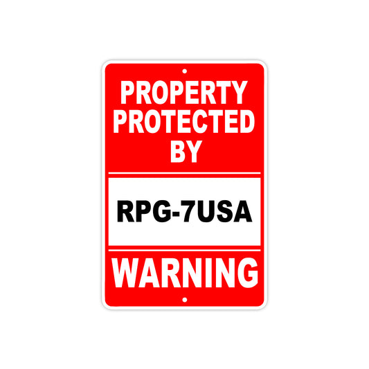 Property Protected by Rpg-7Usa Gun Pistol Rifle Revolver Warning Aluminum Metal Plate Sign