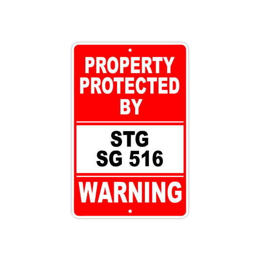 Property Protected by Stg Sg 516 Gun Pistol Rifle Revolver Warning Aluminum Metal Plate Sign